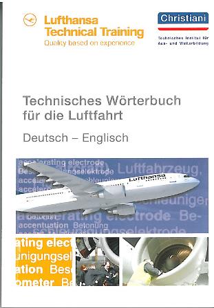 Technisches Wörterbuch für die Luftfahrt Deutsch-Englisch
