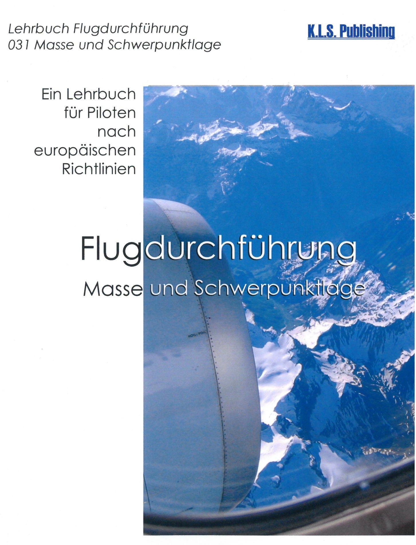 Flugdurchführung Masse und Schwerpunktlage
