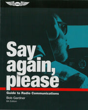 Say Again, Please - Guide to Radio Communications