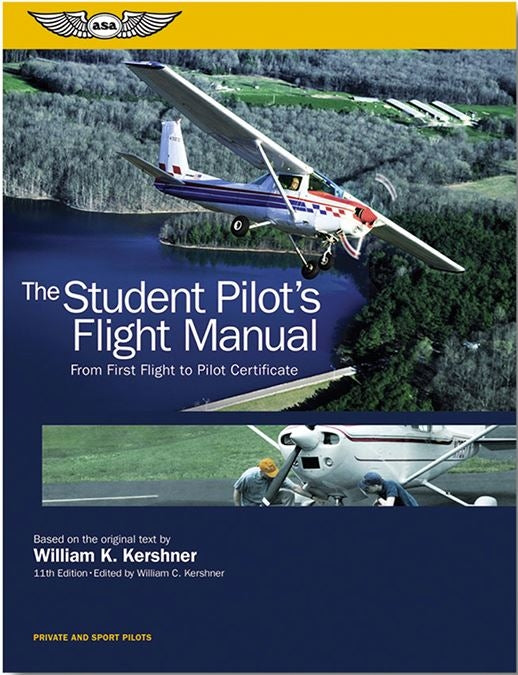 The Student Pilots Flight Manual - ASA