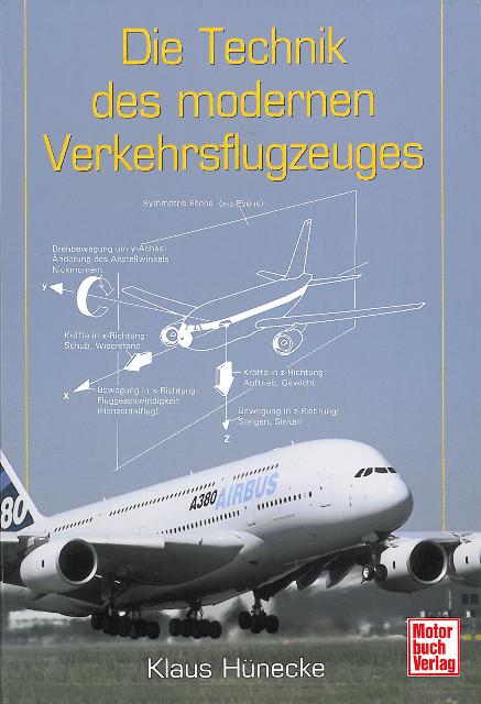 Die Technik des modernen Verkehrsflugzeuges
