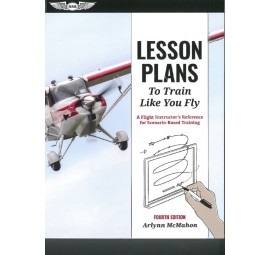 Lessons Plans - To Train Like You Fly - ASA